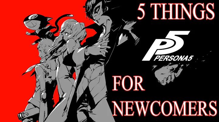 5 Things NEWCOMERS Should Know Before Playing PERSONA 5!