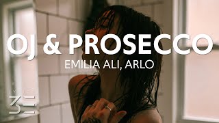 Emilia Ali, Arlo - Oj & prosecco