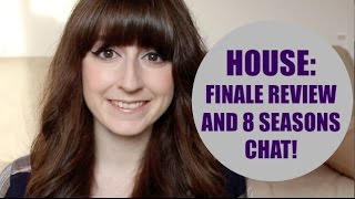 House: Finale Review and Eight Season Discussion!