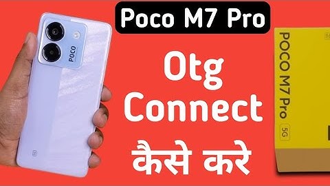 Poco M7 Pro 5G otg connect kaise kare, how to connect Otg in poco, otg not connecting in poco, otg s