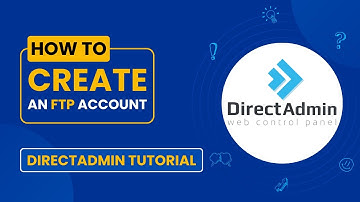 How to Create an FTP Account in DirectAdmin | Step-by-Step Guide