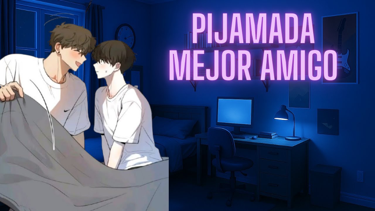 ASMR BL | Pijamada a solas con tu mejor amigo | Roleplay [M4M] HxH]