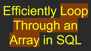 Efficiently Loop Through an Array in SQL
