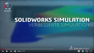 SOLIDWORKS Simulation 2018 - verbesserte Simulation