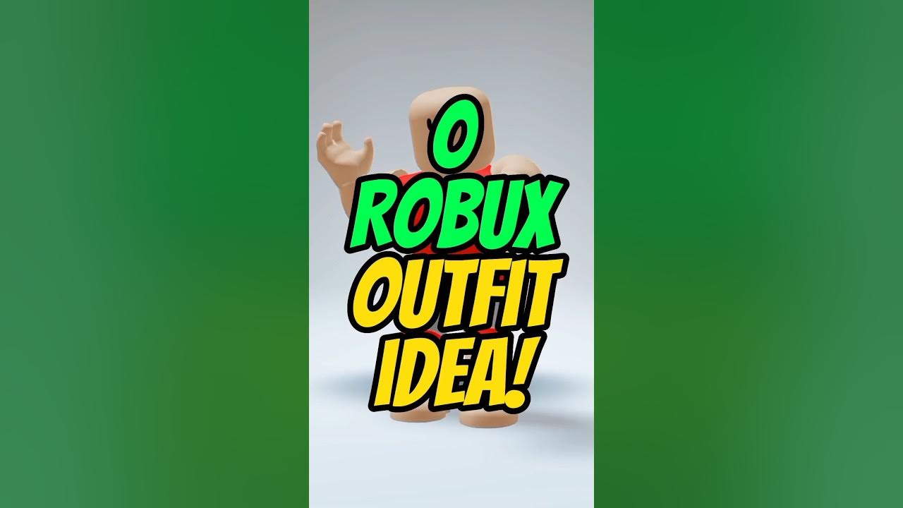 0 robux outfit ideas-🤑🤩🥰 