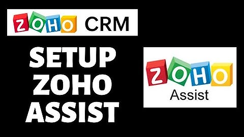 How To Setup Zoho Assist on Zoho CRM | Zoho CRM Tutorial