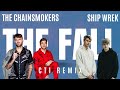 The Chainsmokers x Ship Wrek - The Fall (Emotion) [CTI Remix]