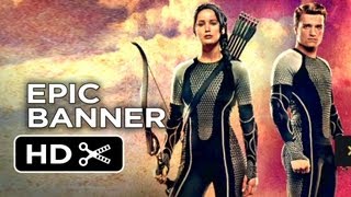 The Hunger Games: Catching Fire - Epic Banner (2013) Jennifer Lawrence Movie HD