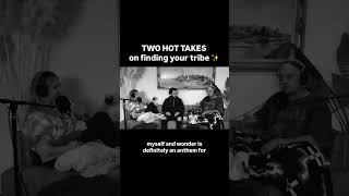 #TwoHotTakes #Podcast #FindYourTribe #Community #Storytime