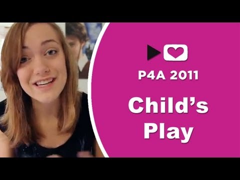 P4A 2011: Child's Play!