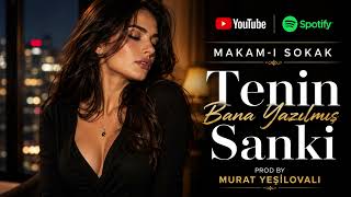 Teni̇n Bana Yazilmiş Sanki̇ ❤️ Turkish Pop Hit Mix 2026 Makam - I Sokak Prod By Murat Yeşi̇lovali