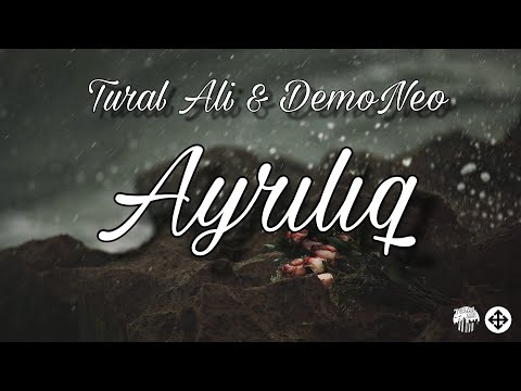 Tural Ali & DemoNeo - Ayrılıq