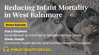 BONUS - Reducing Infant Mortality in West Baltimore