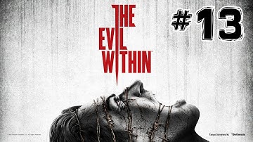 The Evil Within Walkthrough Chapter 13 Casualties