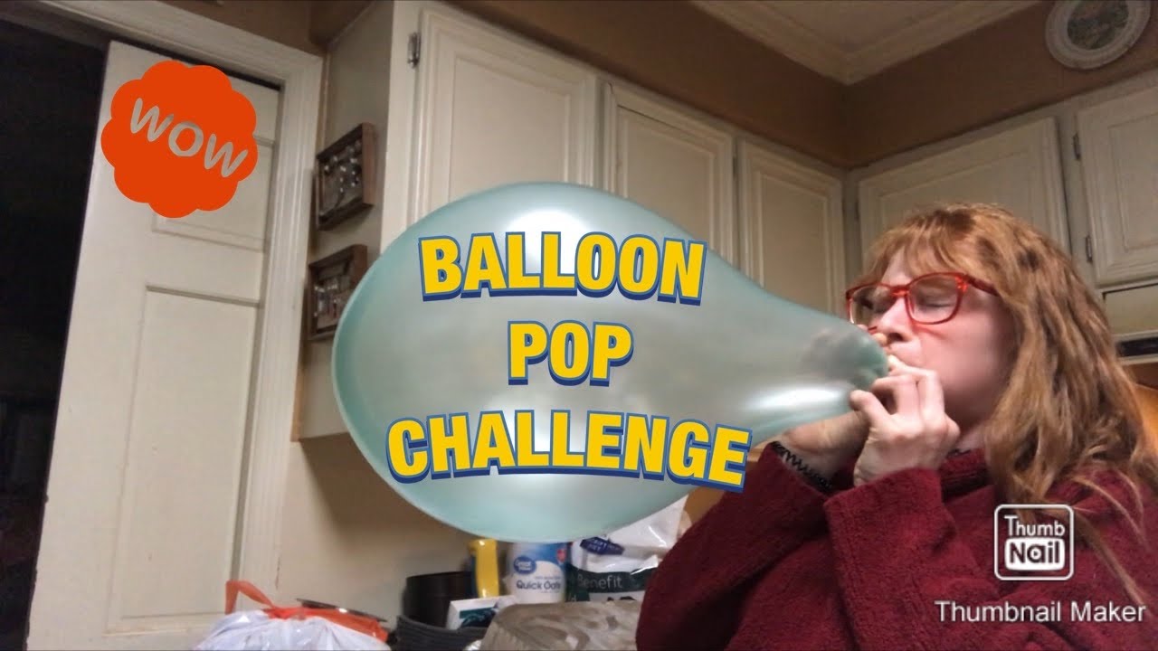 BALLOON POP CHALLENGE!! 11-8-19