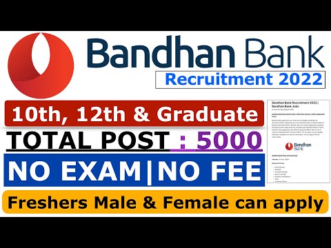 Bandhan Bank Recruitment 2022 | No Exam | No Fee |  Bandhan Bank Jobs | Bank Job For Freshers #bank