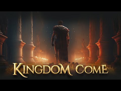 'Kingdom Come' -
