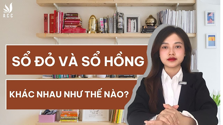 Sổ đỏ khác với sổ hồng như thế nào