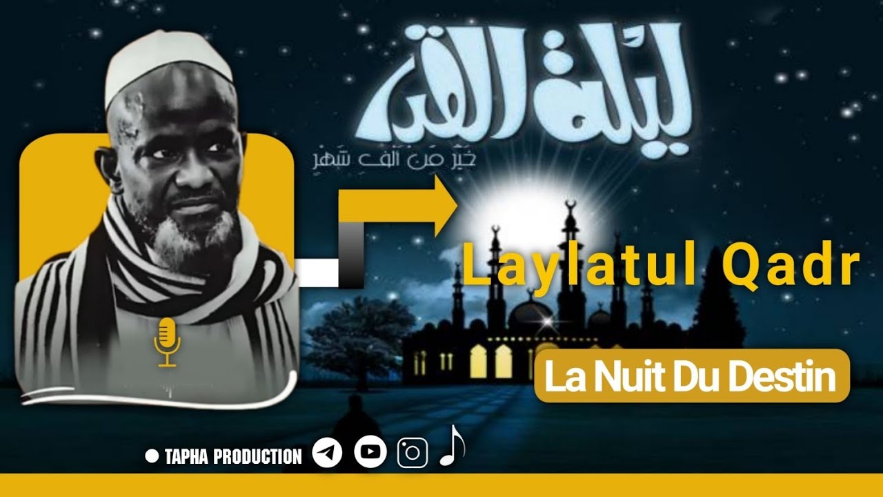 GOUDI LAYLATUL KHADR (La Nuit Du Destin) par Serigne bassirou Mbacké khelcom