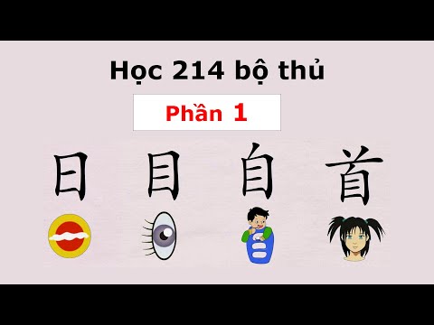 Video 214 BỘ THỦ CHỮ HÁN - PHẦN 1 | NGUYỄN THÀNH LUÂN - youtube