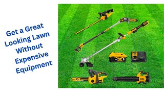 Get a Great Looking Lawn Without Expensive Equipment