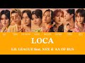  LIL LEAGUE feat. NEX &amp; AA OF BUS'LOCA'lyrics【カナルビ/かなるび/パート分け/歌割り/歌詞/和訳/ lyrics