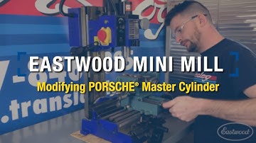 Modifying Master Cylinder: Translog Porsche Mini Mill Project - Eastwood
