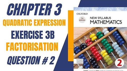 NewSyllabusMathematics/D2/Book 2/chapter 3/ Exercise 3B/Question2/factorisation/quadratic expression