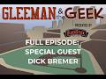 Full Episode: Special Guest Dick Bremer