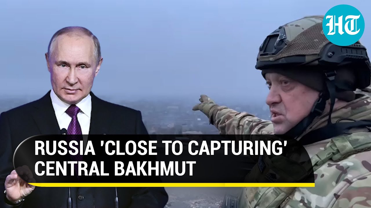 Putin congratulates Russia troops, Wagner for 'capturing Bakhmut'