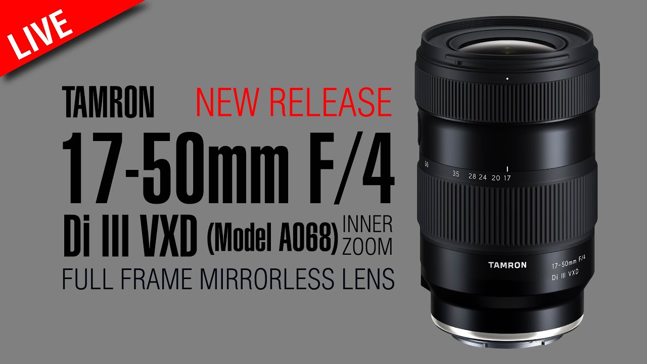 TAMRON 17-50mm F/4 Di III VXD (Model A068)発表 Z版35-150mm発売日