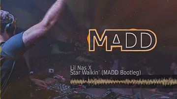 Lil Nas X - STAR WALKIN' (MADD HARDSTYLE BOOTLEG)