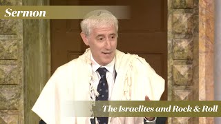 Rabbi Zuckerman: The Israelites and Rock &amp; Roll (June 18, 2023)