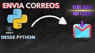 🐍 Envía correos automáticos en 5 minutos usando Python (¡Con un clic!)