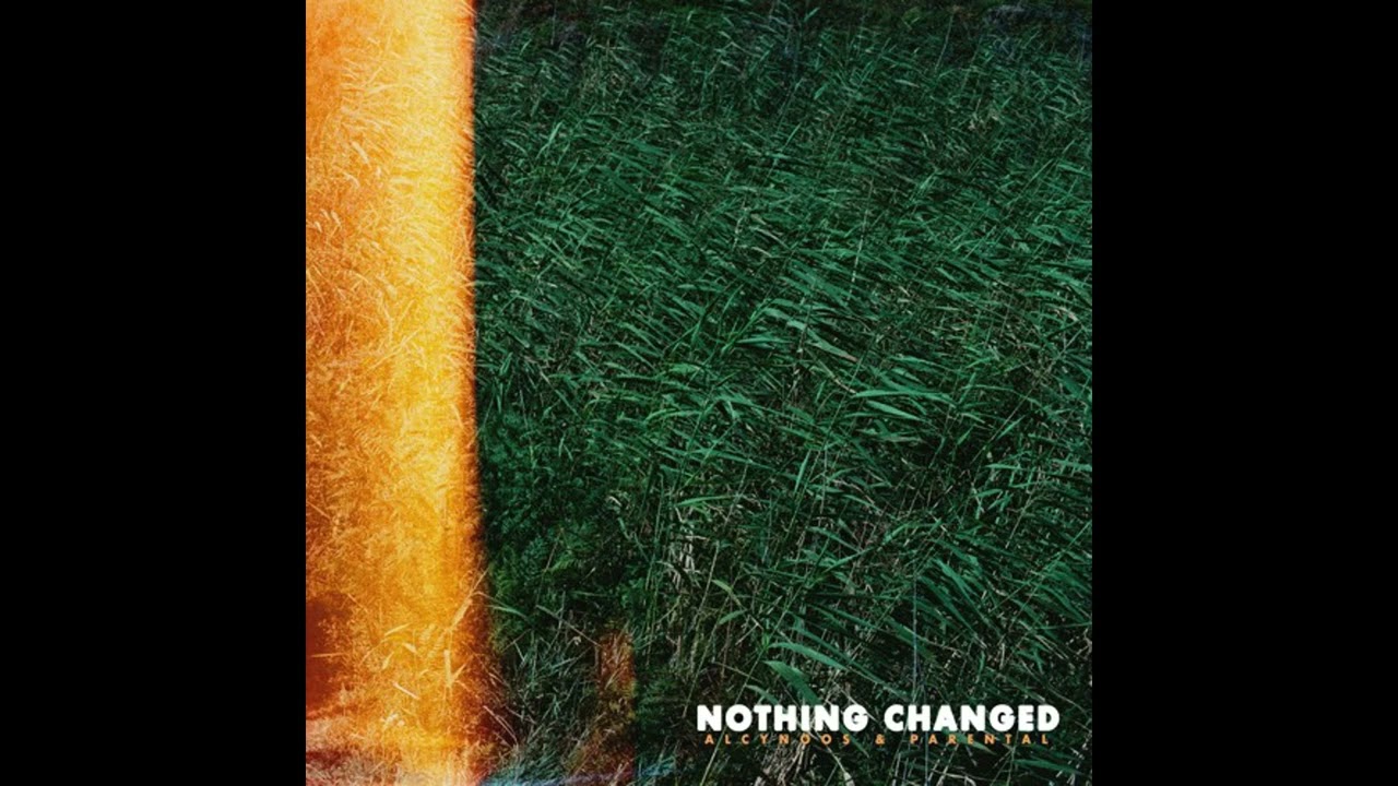 Watch Alcynoos & Parental - Nothing Changed on YouTube Watch Alcynoos & Parental - Nothing Changed on YouTube