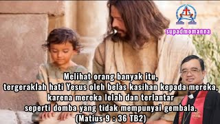 TUHAN YESUS PEDULI DERITAKU (Matius 9 : 36 TB2)