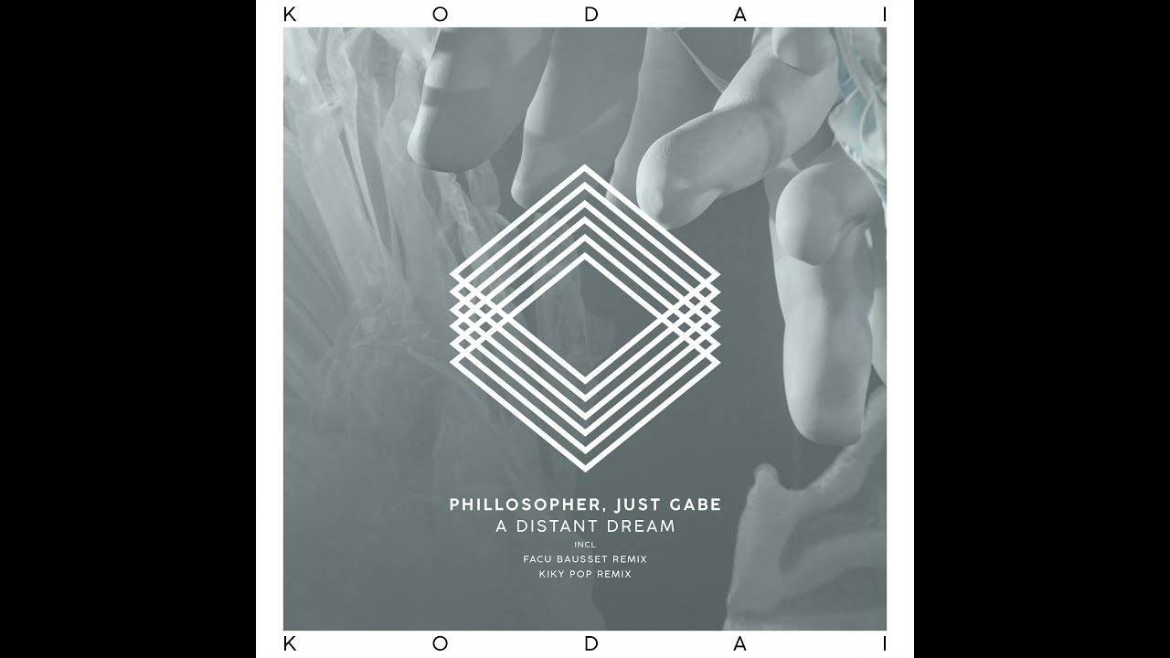 Phillosopher, Just Gabe - A Distant Dream (Facu Bausset Remix) [Kodai]