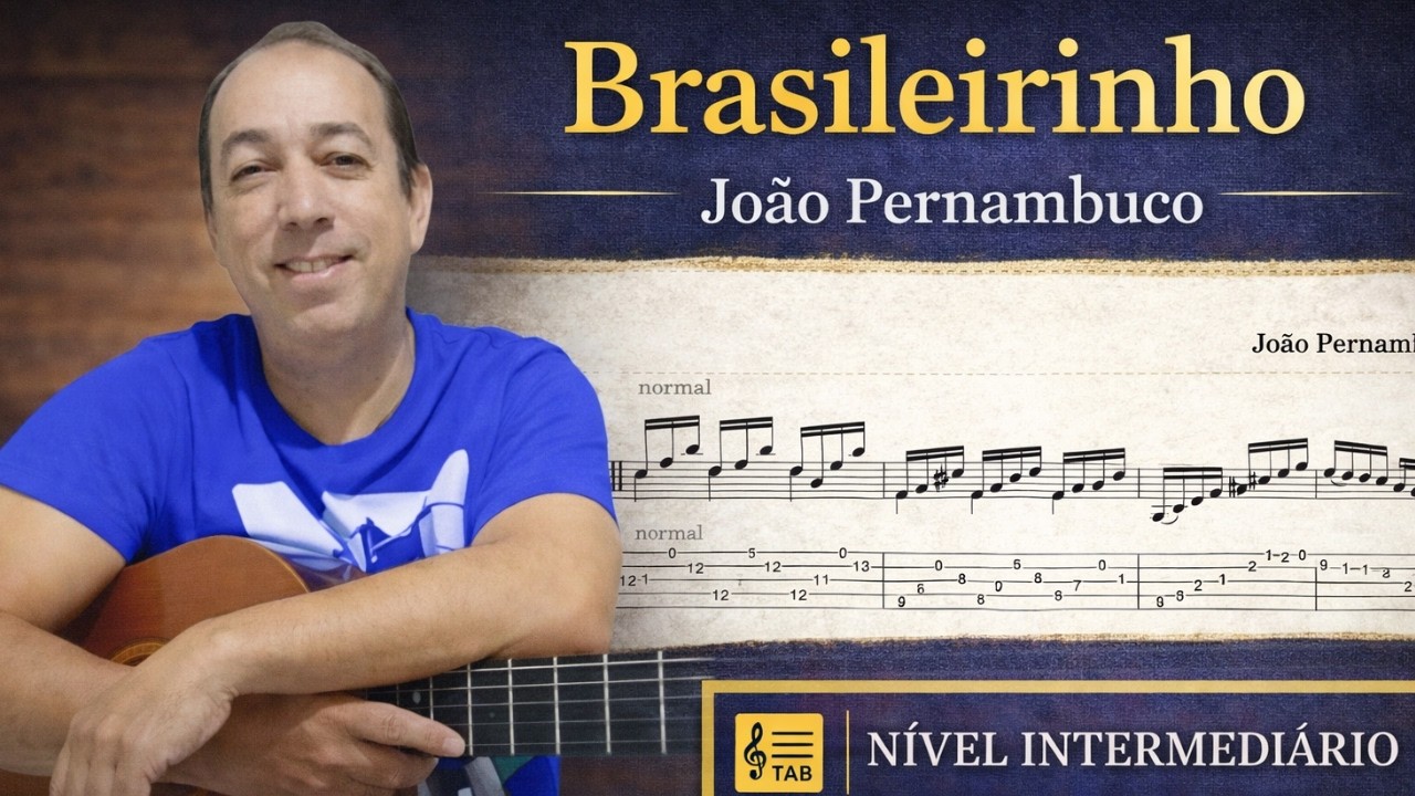 Brasileirinho – João Pernambuco | Aula Violão Clássico Intermediário