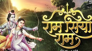 Ram Siya Ram Jay Jay Ram Jay Shree Ram