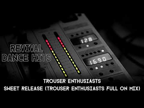 Trouser Enthusiasts - Sweet Release (Trouser Enthusiasts