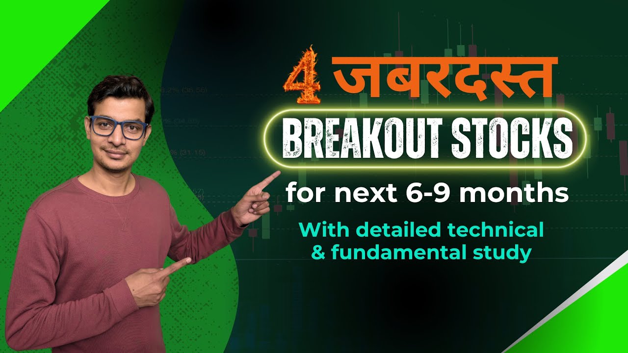 4 Breakout STOCKs Stocks of the WEEK for next 69 months