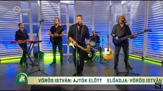 Video thumbnail of "Vörös István: Ajtók előtt - Duna Tv Család-Barát 2018.10.30."