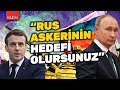 Fransa&#39;nın Ukrayna&#39;ya asker gönderme açıklaması sonrası Rusya&#39;dan net uyarı geldi! | ULUSAL HABER