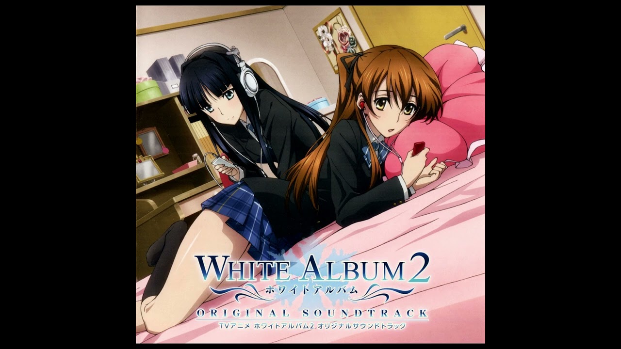 アニメ WHITE ALBUM 2 Original Soundtrack White Album 2 (Original Soundtrack) - Setsuna - Album by