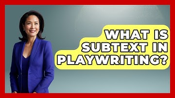 What Is Subtext In Playwriting? - Fictional Journeys