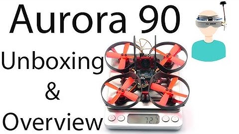 Eachine Aurora 90 Mini FPV Racer - Unboxing And Overview