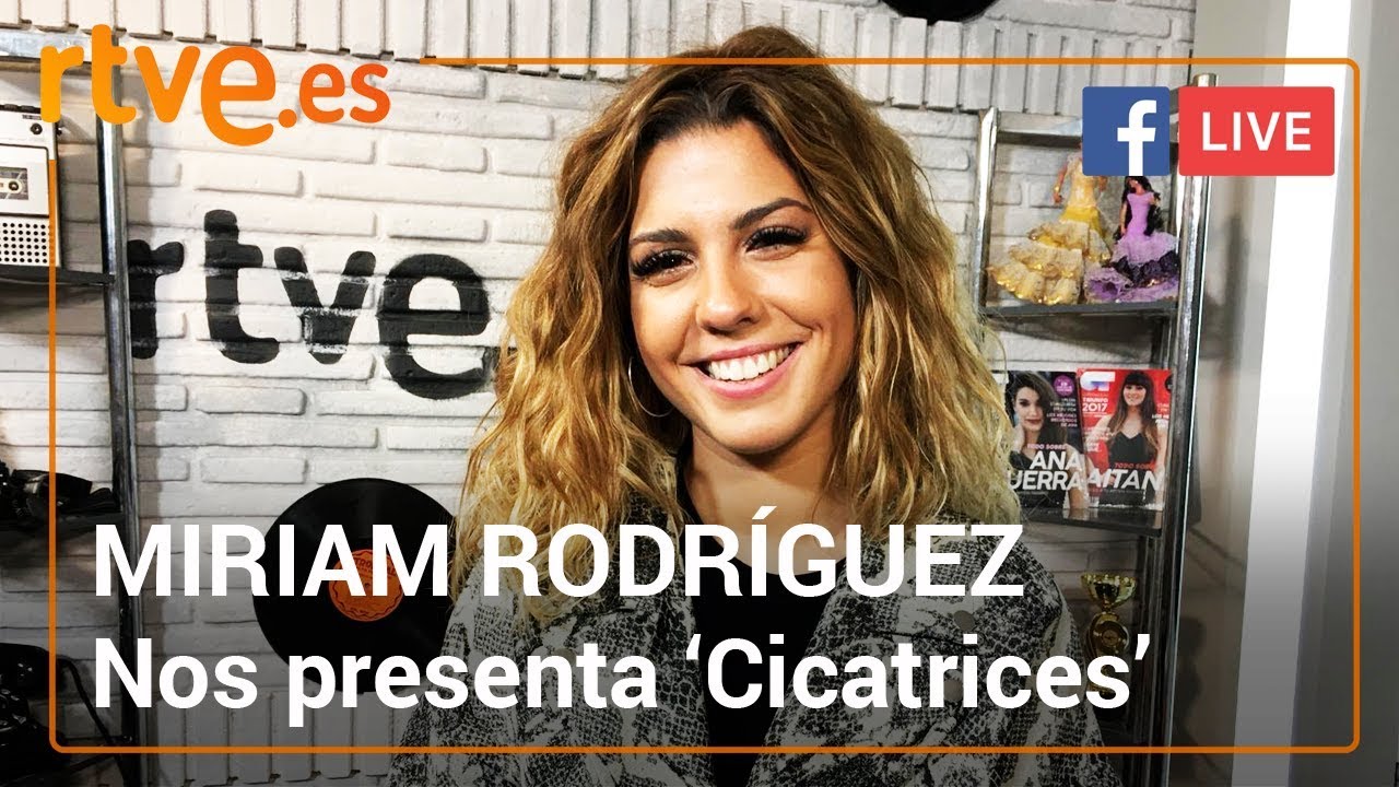 Miriam Rodríguez presenta 'Cicatrices' en RTVE | Facebook Live