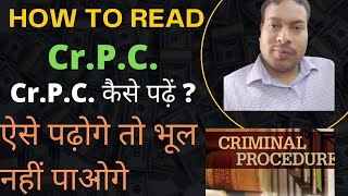 How  to Read CrPC । CrPC कैसे पढ़ें। how to read crpc for judiciary। CRPC kaise padhen।