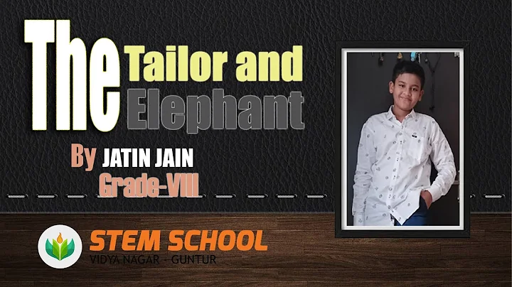 Story Time - 03, The Tailor and The Elephant by Mr. Jatin Jain