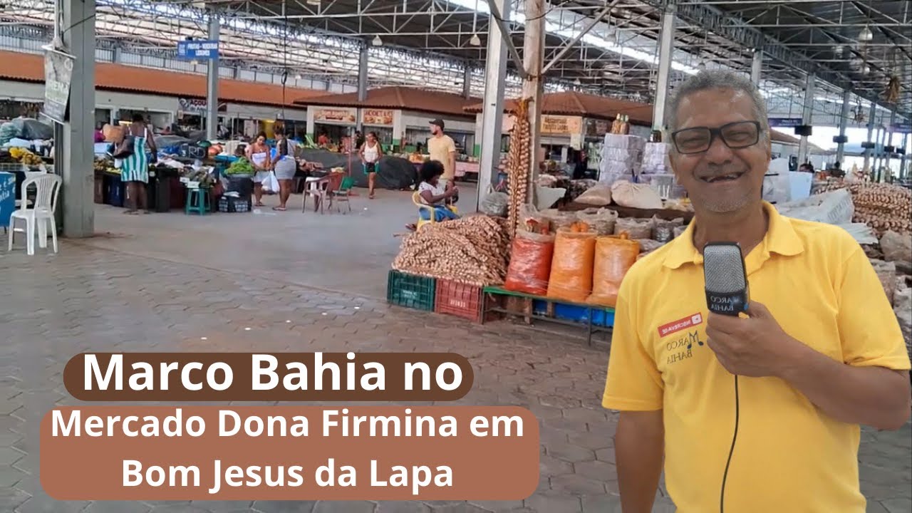 Marco Bahia por aí - No Mercado Dona Firmina em Bom Jesus da Lapa